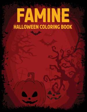 Famine: Famine: Halloween coloring book de Maria Elena