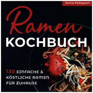 Ramen Kochbuch de Yuma Kobayashi