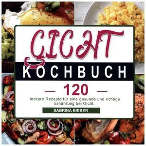 Gicht Kochbuch de Sabrina Bieber
