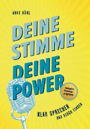 Deine Stimme - Deine Power de Anne Kühl