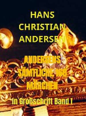 ANDERSENS SÄMTLICHE 168 MÄRCHEN de Hans Christian Andersen