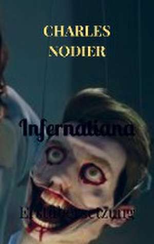 INFERNALIANA de Charles Nodier