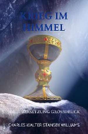 Krieg im Himmel de Charles Walter Stansby Williams