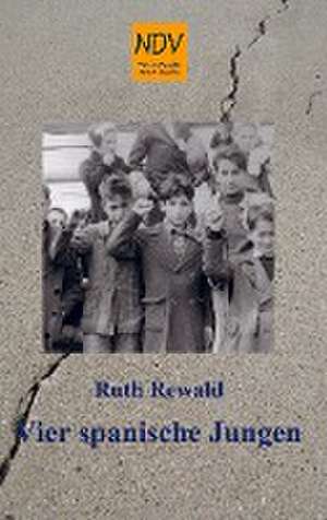 Vier spanische Jungen de Ruth Rewald