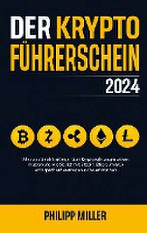 Der Kryptoführerschein 2024 de Philipp C. Miller