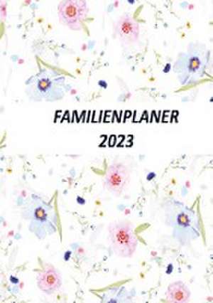 FAMILIENPLANER 2023/Family-Timer 2023 de Renate Laumann