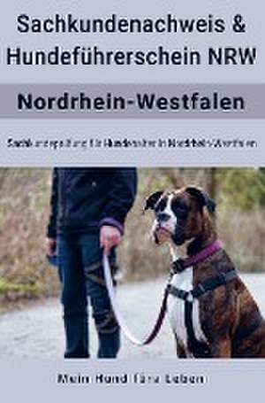 Sachkundenachweis und Hundeführerschein Nordrhein-Westfalen de Mein Hund fürs Leben Ratgeber