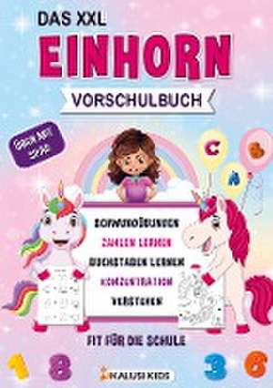 Das XXL Einhorn Vorschulbuch de Kalusi Kids