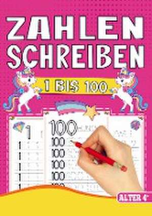 Zahlen Schreiben Lernen - Vorschul-Übungsheft für Mädchen mit Einhorn-Motiven! de S&L Inspirations Lounge