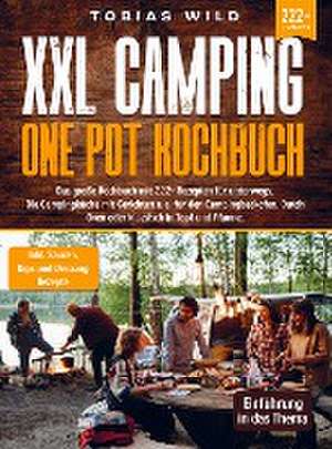 XXL Camping One Pot Kochbuch de Tobias Wild