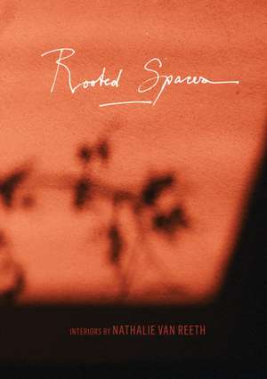 Rooted Spaces de Nathalie van Reeth