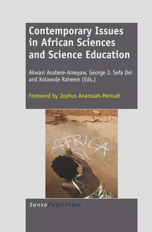 Contemporary Issues in African Sciences and Science Education de Akwasi Asabere-Ameyaw