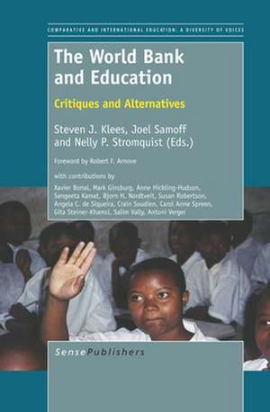 The World Bank and Education: Critiques and Alternatives de Steven J. Klees