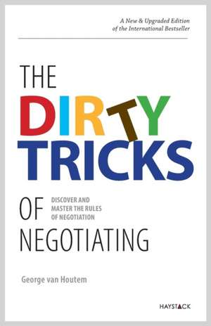 The Dirty Tricks of Negotiating de George Van Houtem