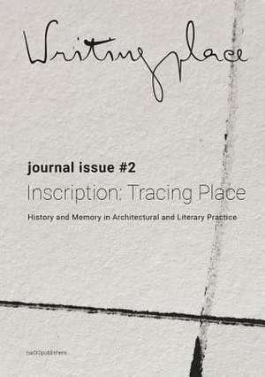 Writingplace Journal for Architecture and Literature 2 de Klaske Havik