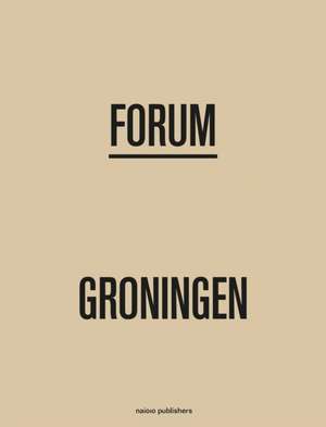 Forum Groningen de Niek Verdonk