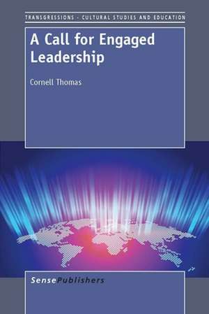 A Call for Engaged Leadership de Cornell Thomas