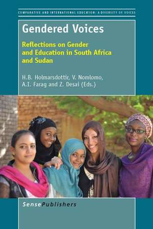 Gendered Voices: Reflections on Gender and Education in South Africa and Sudan de Halla B. Holmarsdottir