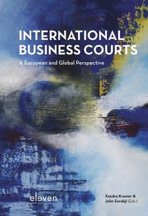 International Business Courts de Xandra Kramer