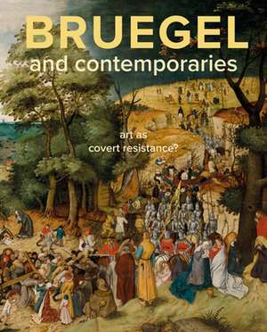 Brueghel and Contemporaries de Dorien Tamis