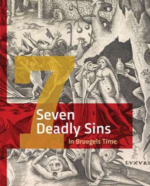 The Seven Deadly Sins in Bruegels' Day de Dorien Tamis