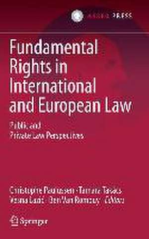 Fundamental Rights in International and European Law: Public and Private Law Perspectives de Christophe Paulussen