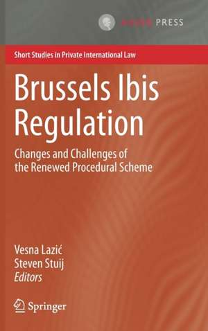 Brussels Ibis Regulation: Changes and Challenges of the Renewed Procedural Scheme de Vesna Lazić