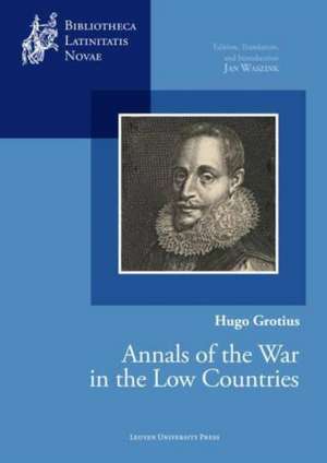 Hugo Grotius, Annals of the War in the Low Countries de Jan Waszink