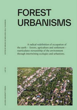 Forest Urbanisms de Bruno De Meulder