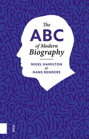 The ABC of Modern Biography de Nigel Hamilton