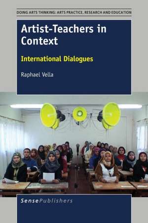 Artist-Teachers in Context: International Dialogues de Raphael Vella