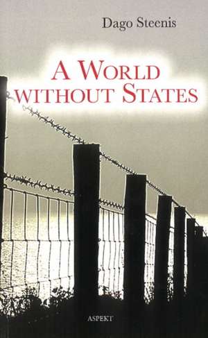 A World without States de Dago Steenis