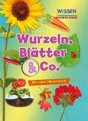 Wurzeln, Blätter & Co. de Ruth Owen