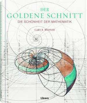 Der Goldene Schnitt de Gary B. Meisner