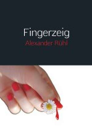 Fingerzeig de Alexander Rühl