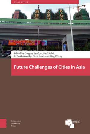 Future Challenges of Cities in Asia de Gregory Bracken