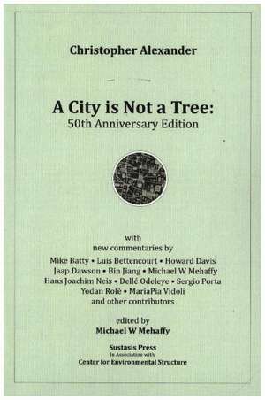 A City is Not a Tree: 50th Anniversary Edition de Christopher Alexander