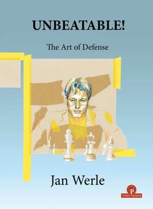 Unbeatable!: The Art of Defense de Werle