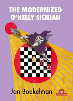 The Modernized O'Kelly Sicilian de Jan Jan Boekelman