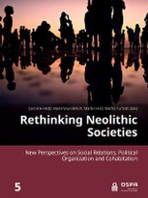 Rethinking Neolithic Societies de Caroline Heitz