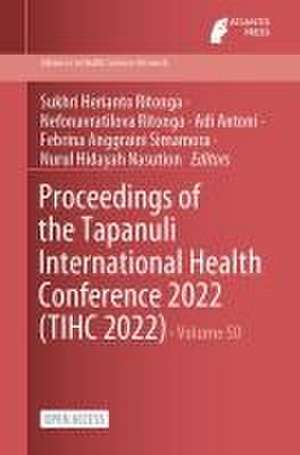 Proceedings of the Tapanuli International Health Conference 2022 (TIHC 2022) de Sukhri Herianto Ritonga