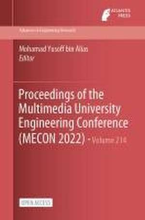 Proceedings of the Multimedia University Engineering Conference (MECON 2022) de Mohamad Yusoff bin Alias