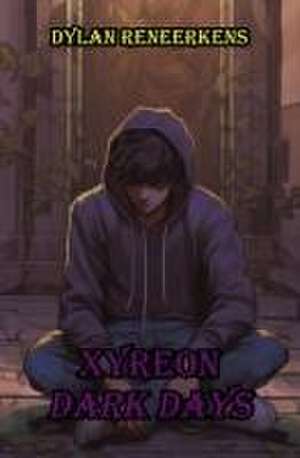 Xyreon de Dylan Reneerkens