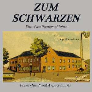 'Zum Schwarzen' de Franz-Josef und Arno Schmitt