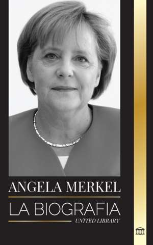 Angela Merkel de United Library