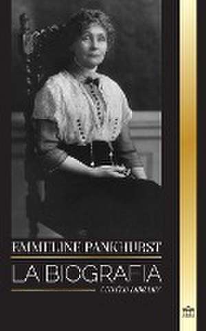 Emmeline Pankhurst de United Library