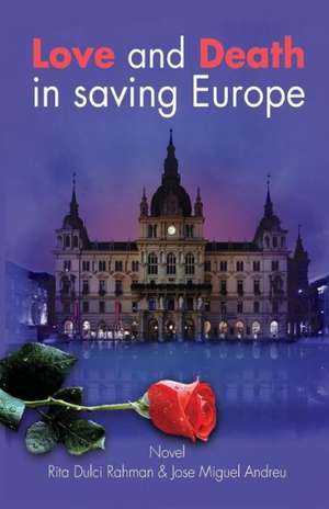 Love and Death in Saving Europe