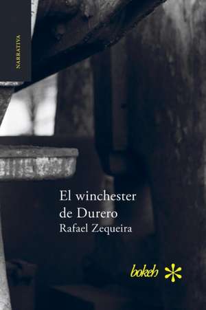 El winchester de Durero de Rafael Zequeira