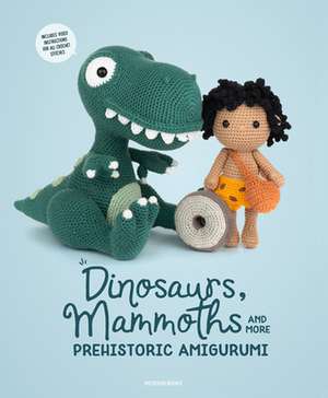 Dinosaurs, Mammoths and More Prehistoric Amigurumi: Unearth 14 Awesome Designs de Amigurumipatterns Amigurumipatterns Net