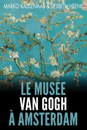 Le Musée Van Gogh à Amsterdam de Marko Kassenaar